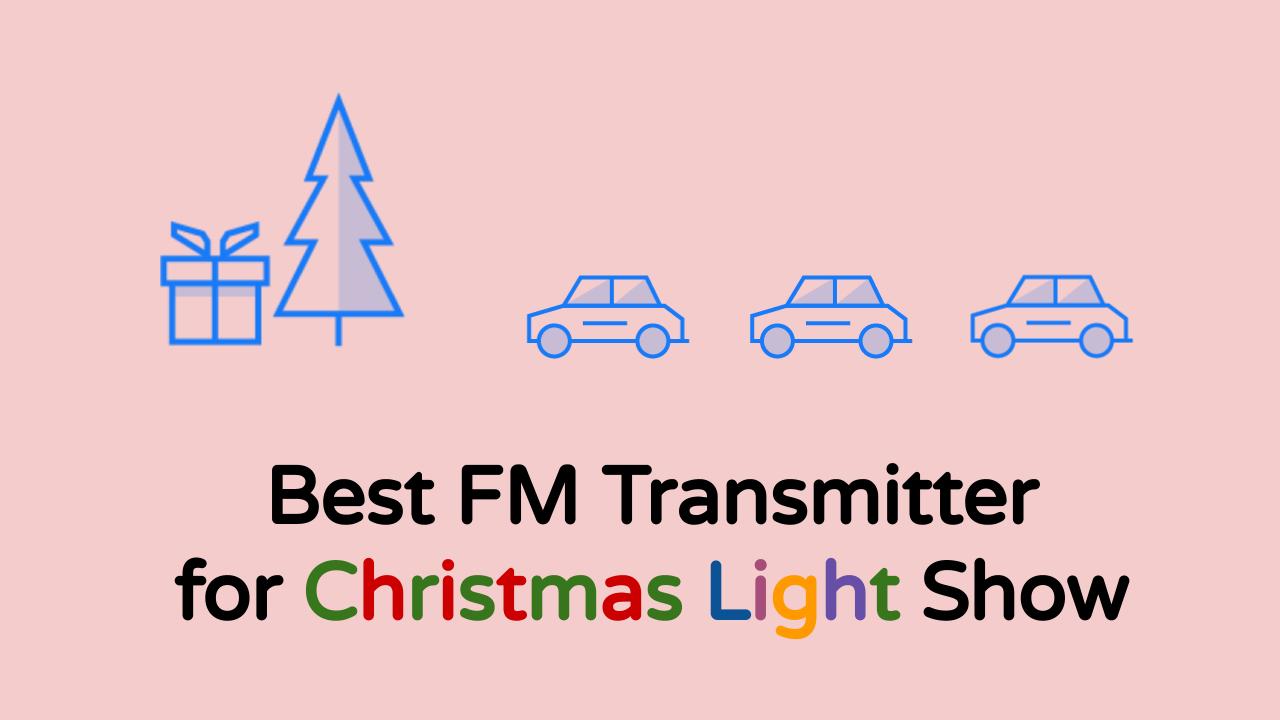 Best FM Transmitter Christmas Light Show