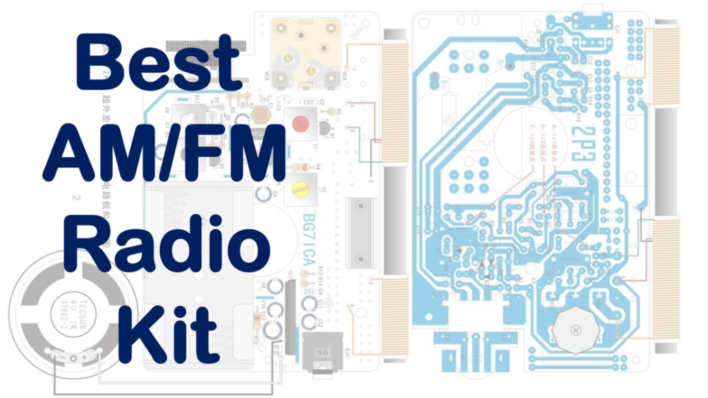 The Best AM / FM Radio Kit for 2023 OneSDR A Wireless Technology Blog