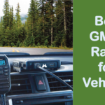 Best GMRS Radio for Vehicles