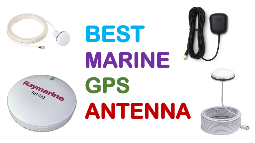 Best Marine GPS Antenna for 2022 review by a Radio Engineer OneSDR