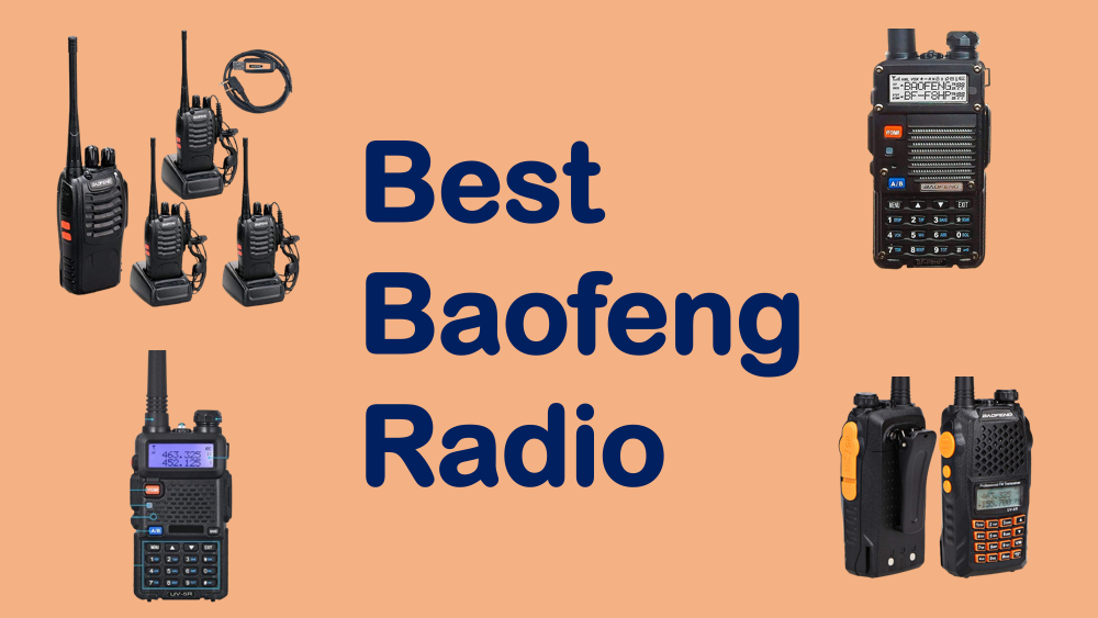 Best Baofeng Radios