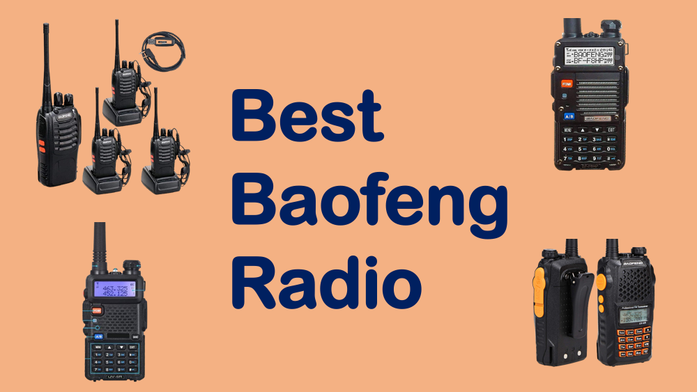 Best Baofeng Radio Reviews for 2022 OneSDR A Wireless Technology Blog