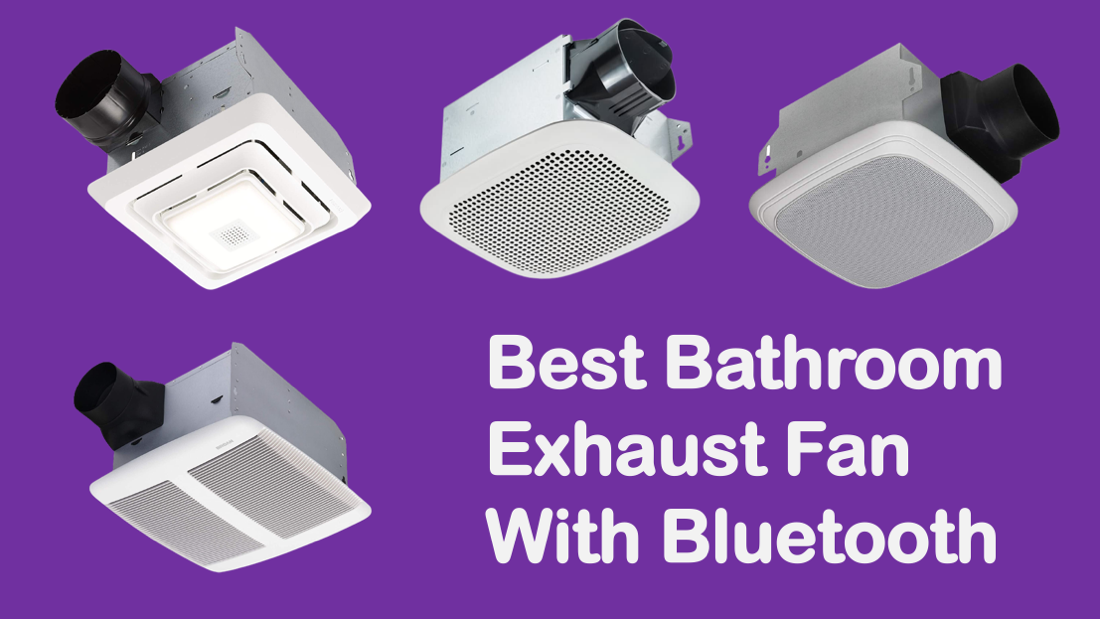 Best Bathroom Exhaust Fan Bluetooth