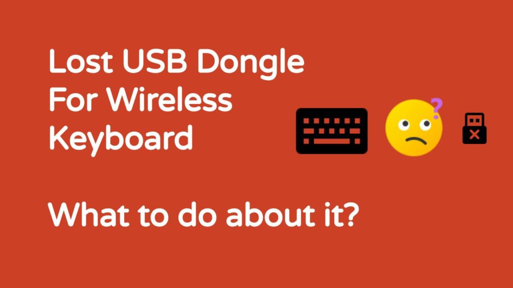Lost USB Dongle For Wireless Keyboard What To Do About It OneSDR 