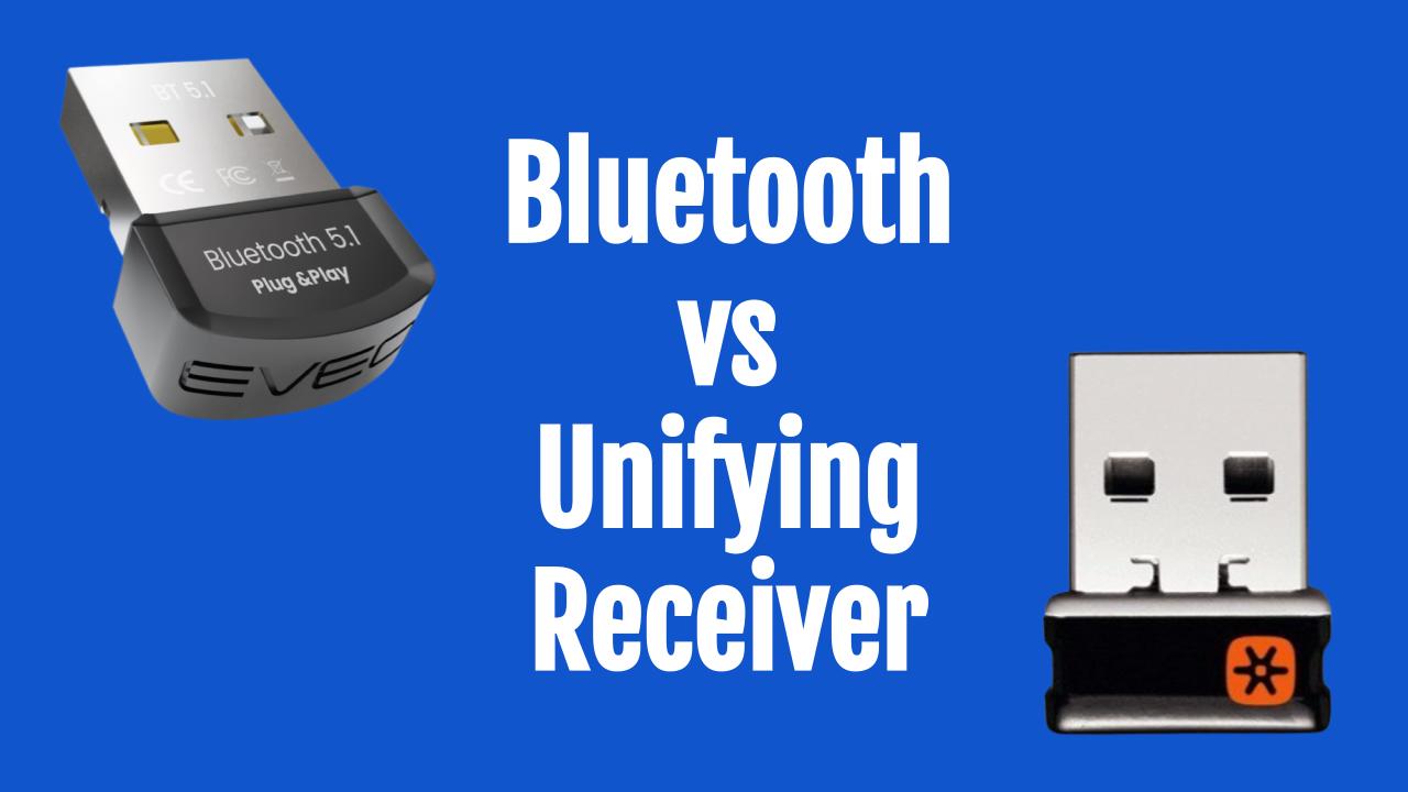 Bluetooth Vs Unifying Receiver