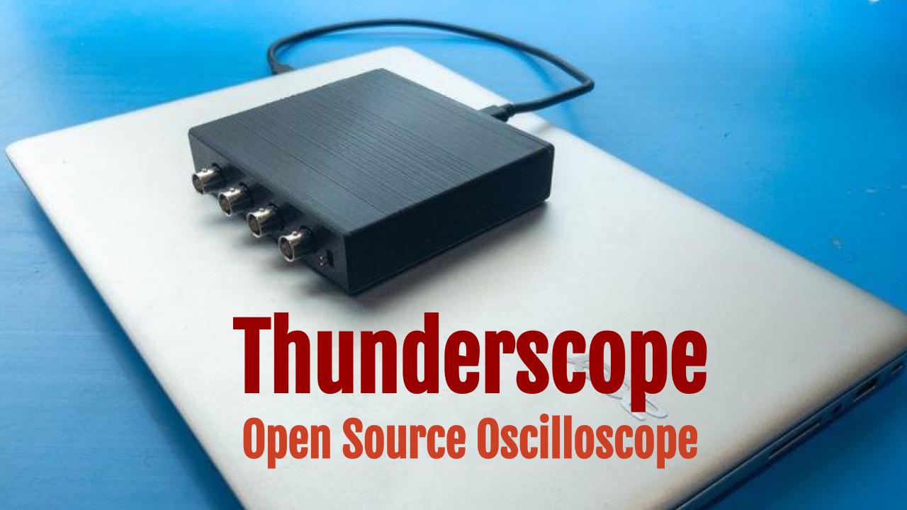 Thunderscope Oscilloscope