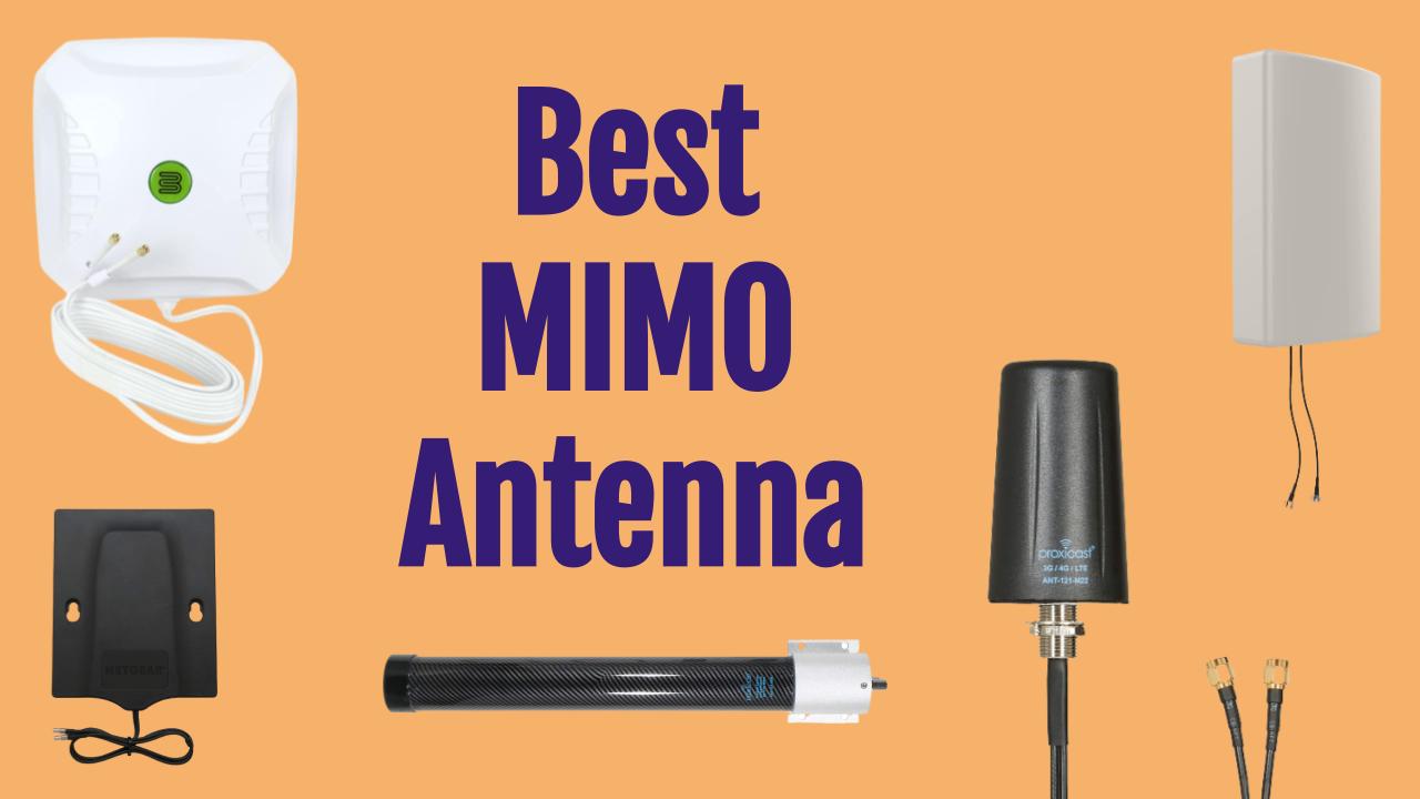 Best MIMO Antenna for 4G and 5G