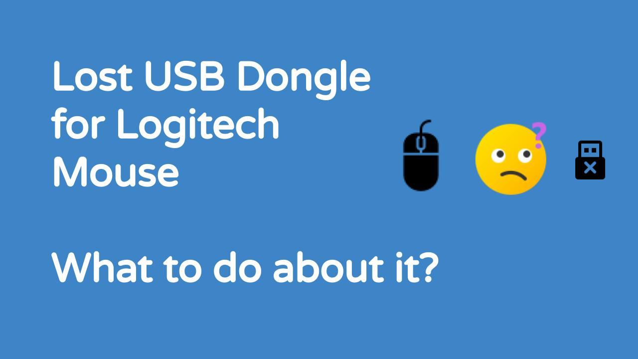Lost USB receiver for Logitech Mouse
