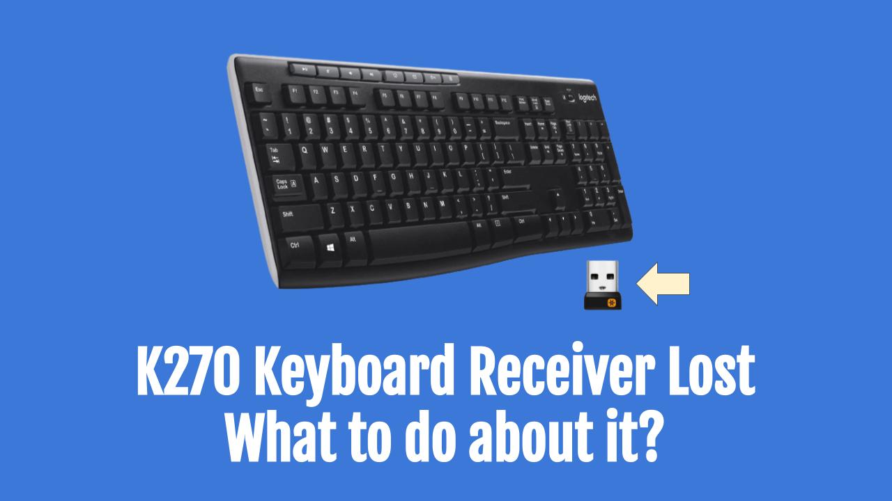 K270 receiver Lost