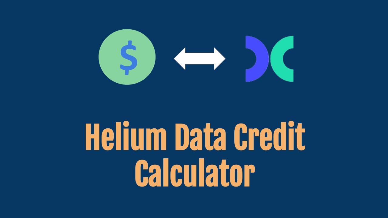 Helium Data Credit Calculator