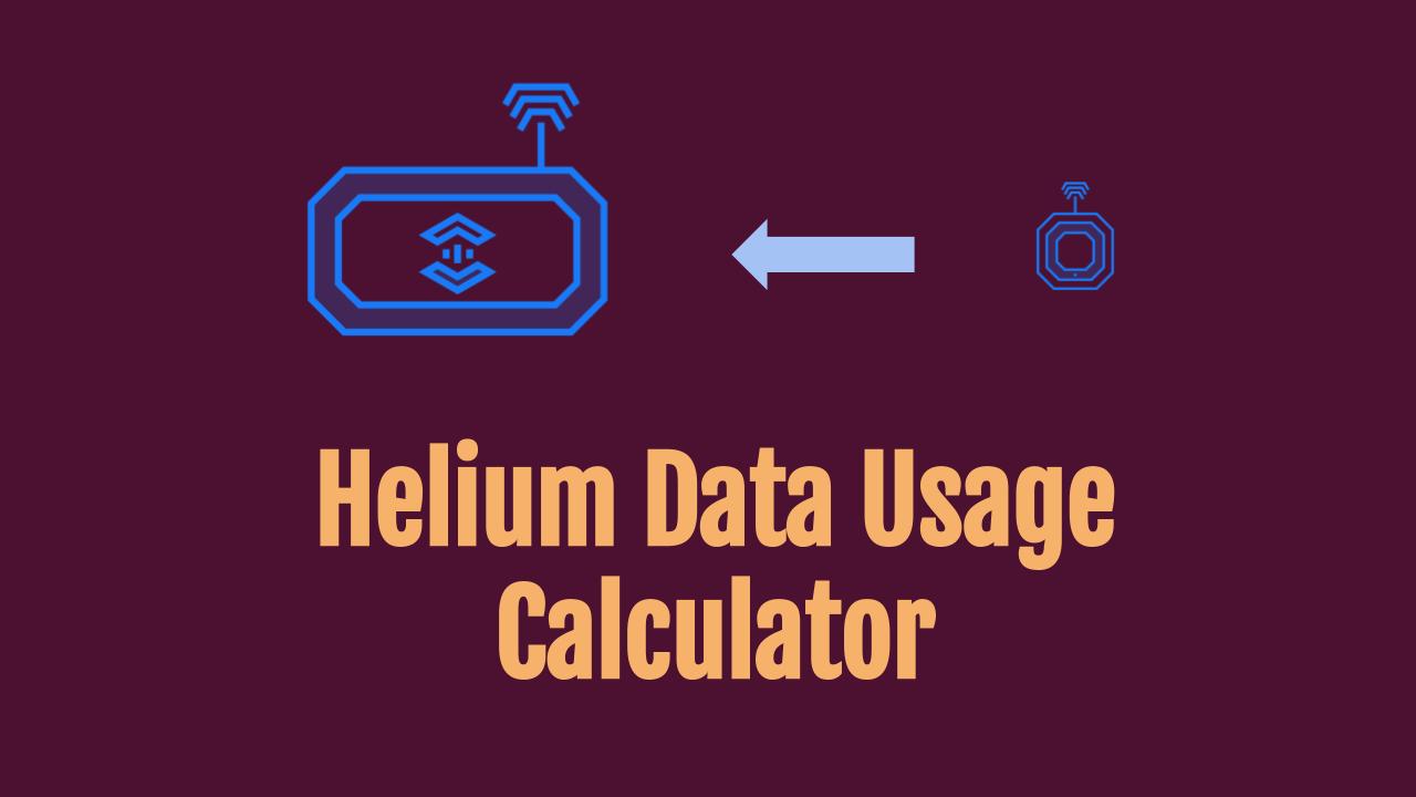 Helium Data Usage Calculator