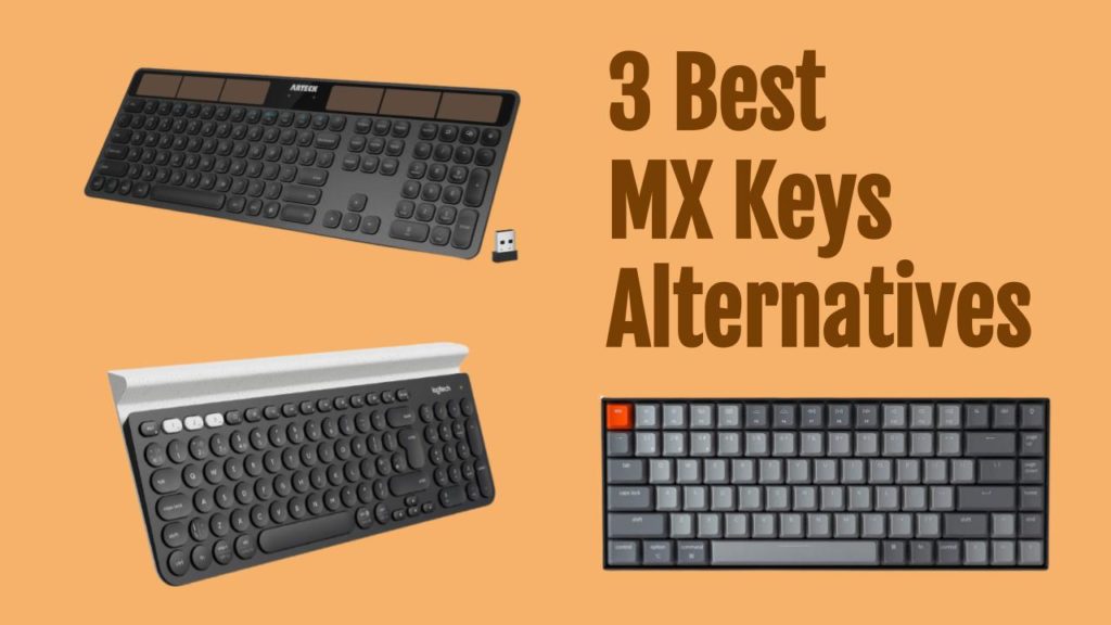 3 Alternatives to Logitech MX Keys Mechanical, Wired and More