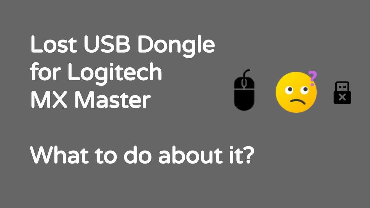 Lost MX Master USB Receiver Dongle