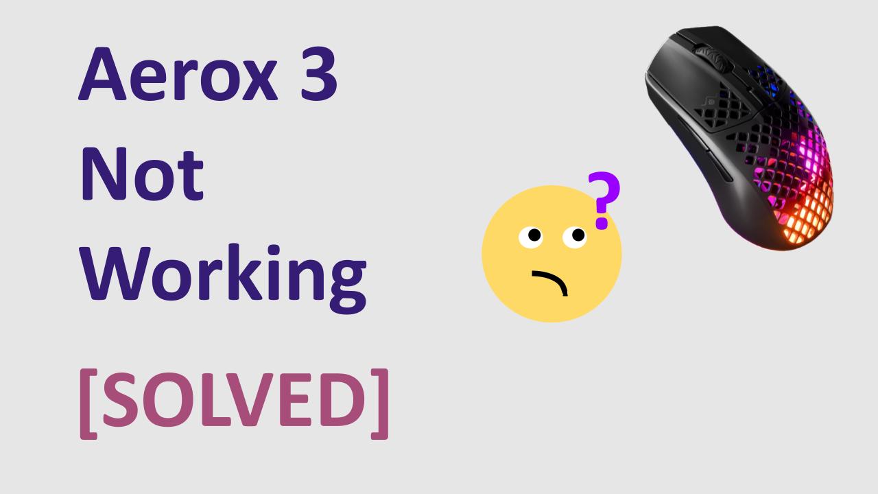 Aerox 3 Not Working