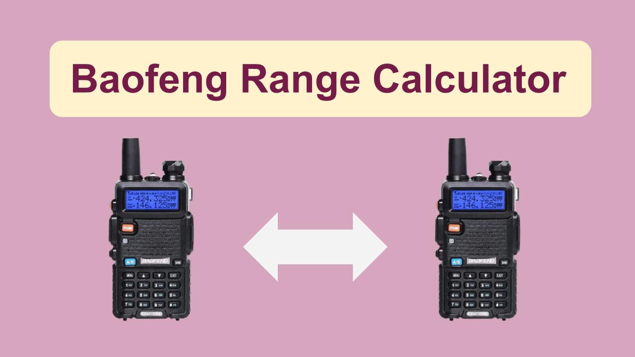 Calculate the distance for a UV-5R Baofeng