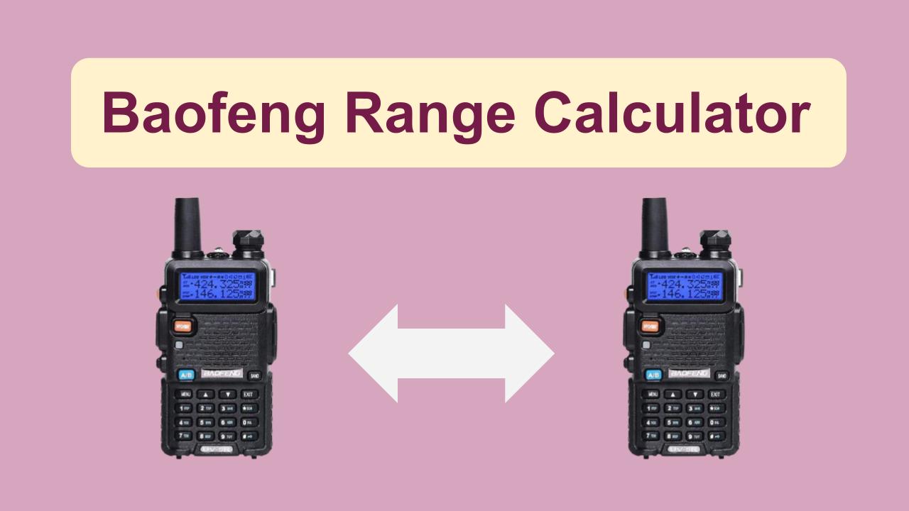 Calculate the distance for a UV-5R Baofeng