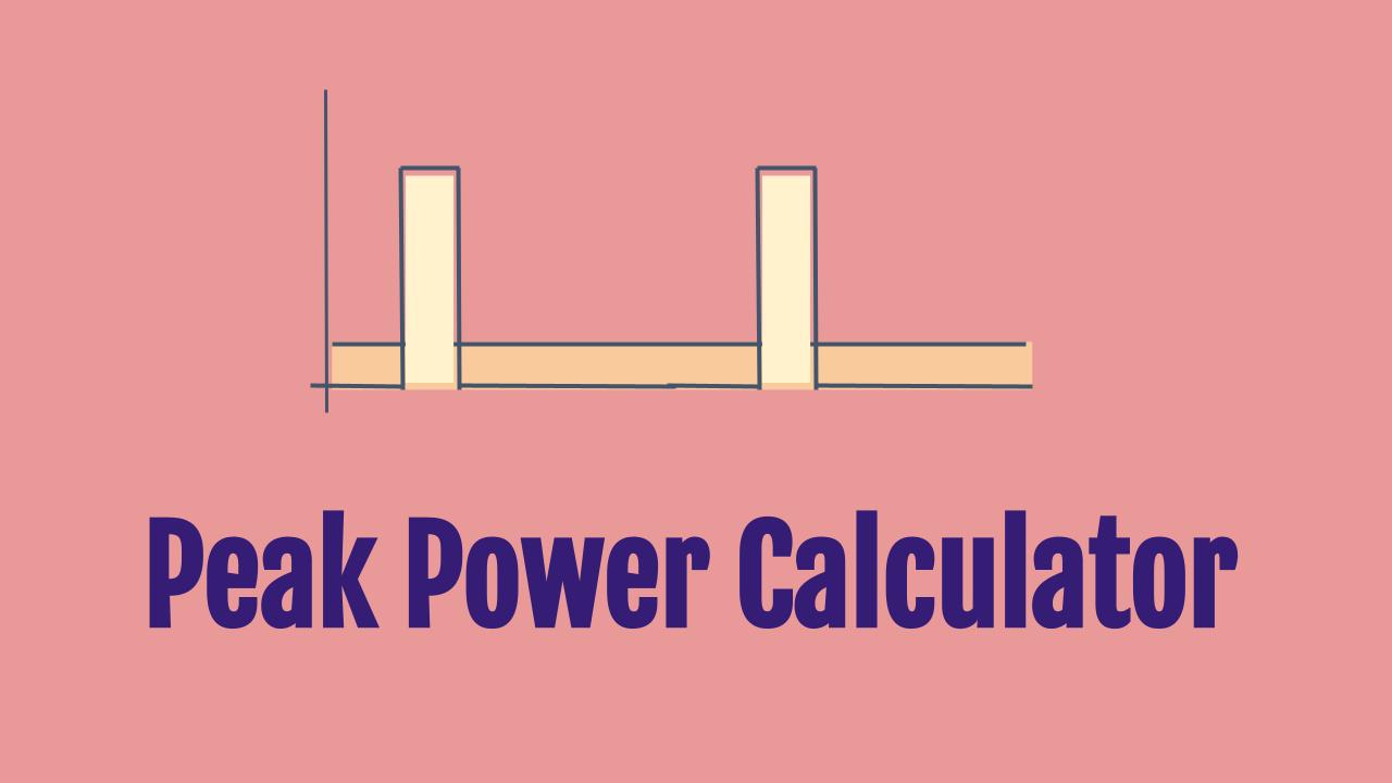 Peak Power Calculator