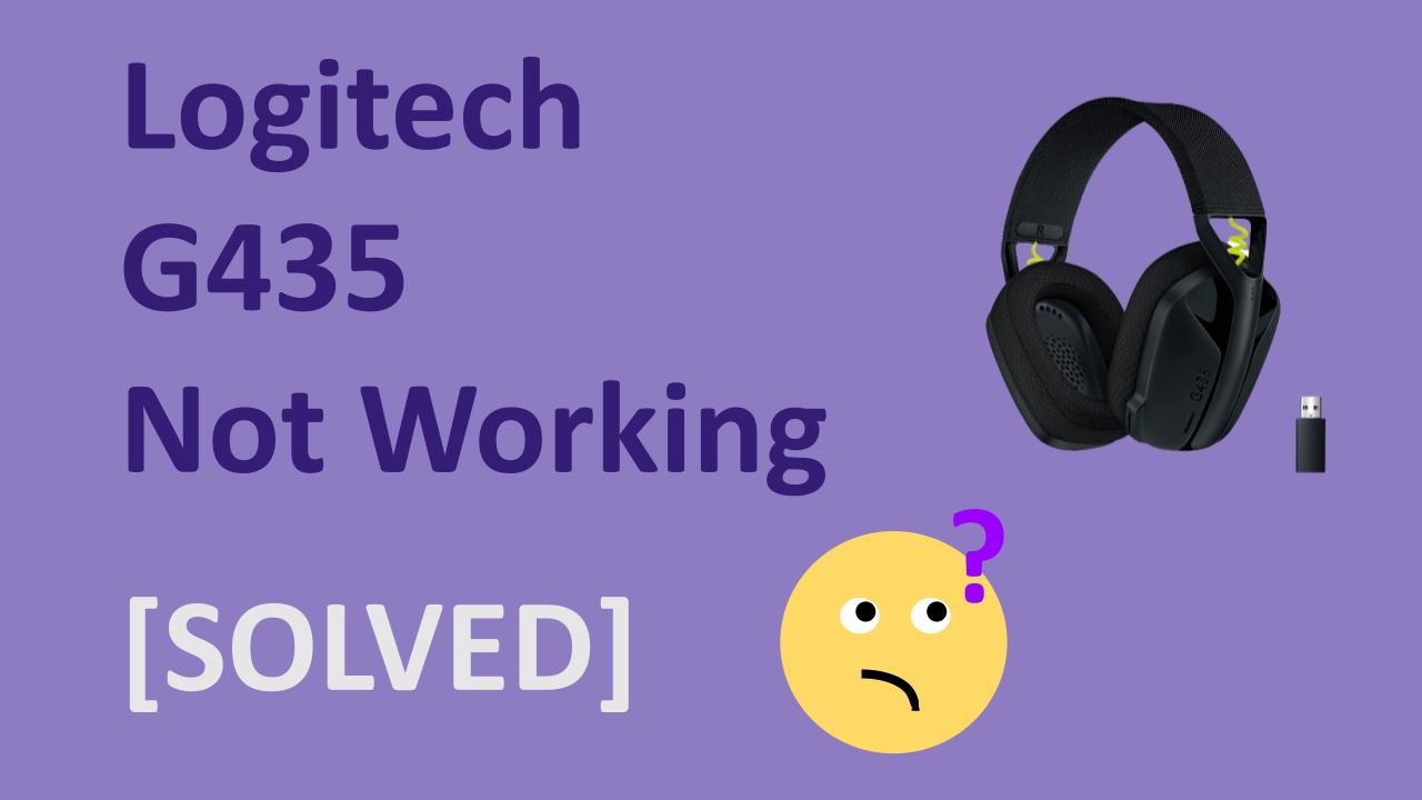 Logitech G435 Not Working