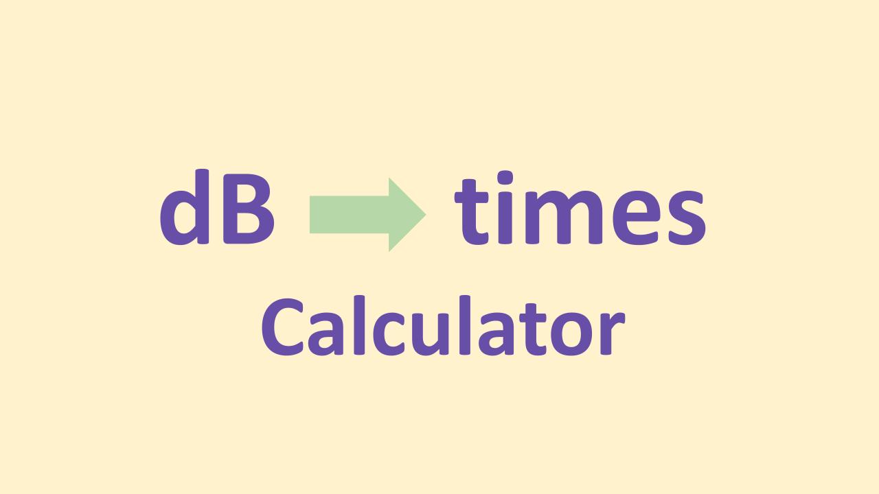 dB to times