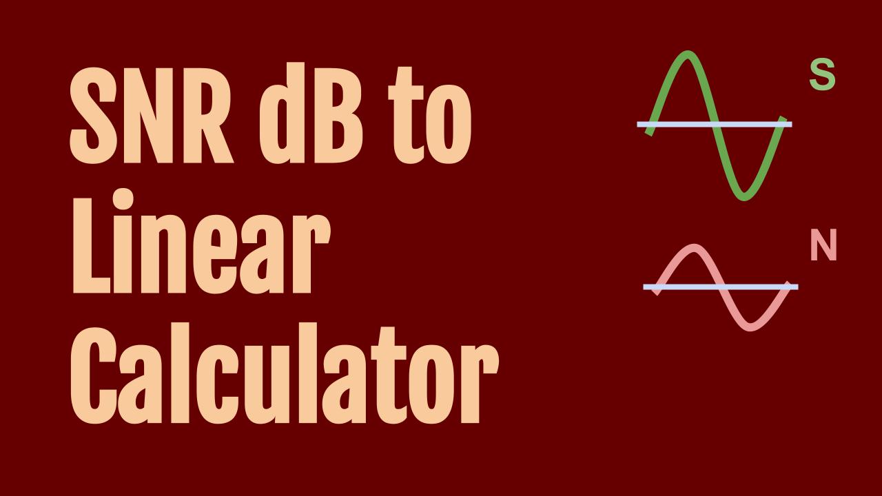 SNR dB to Linear Volt Power Calculator