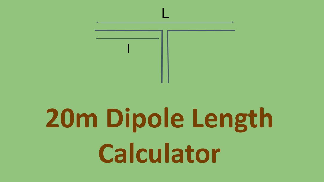 20 m dipole length calculator
