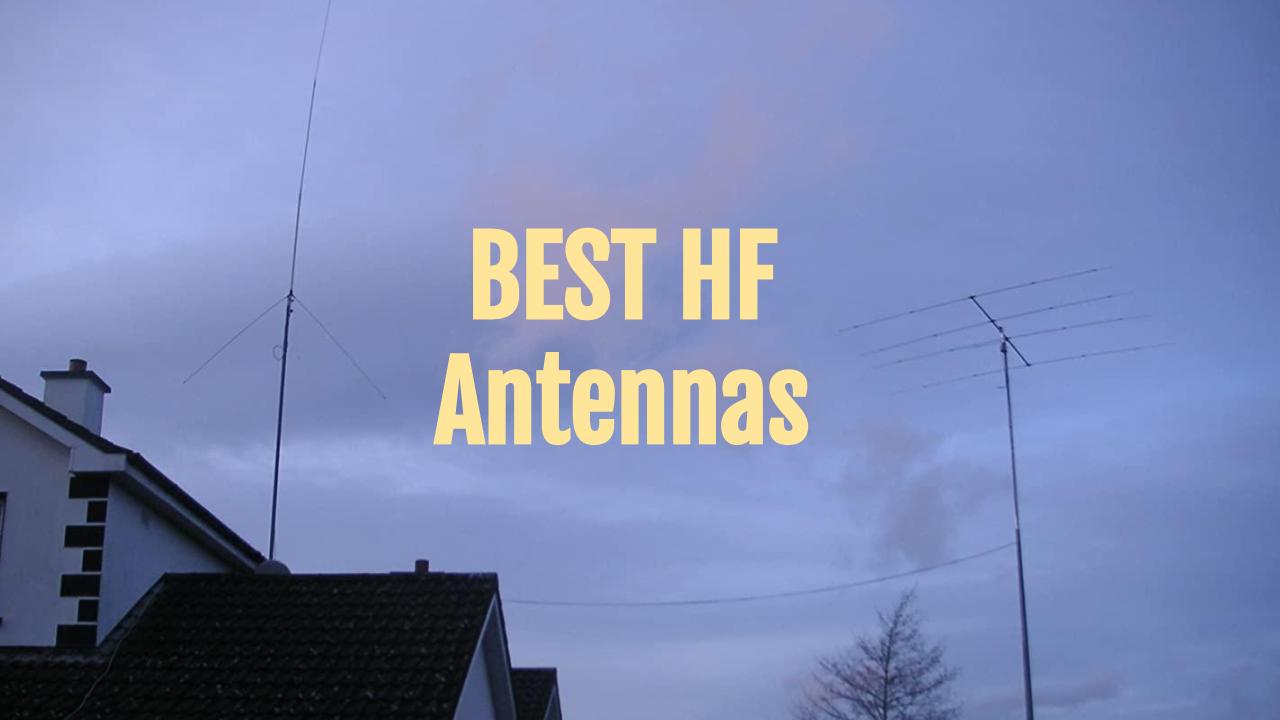 Best HF Antennas
