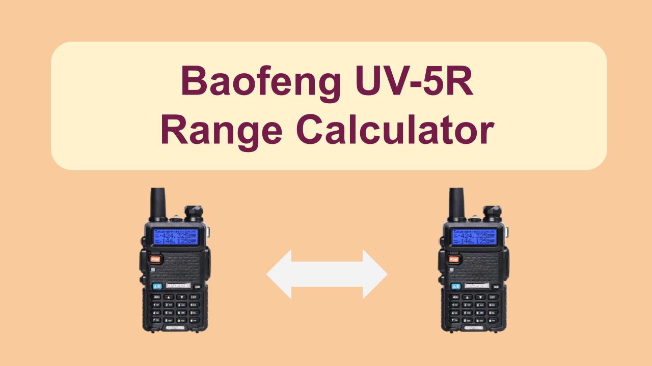 UV-5R Range Calculator