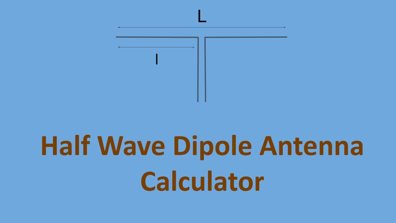 Half Wave Dipole Antenna