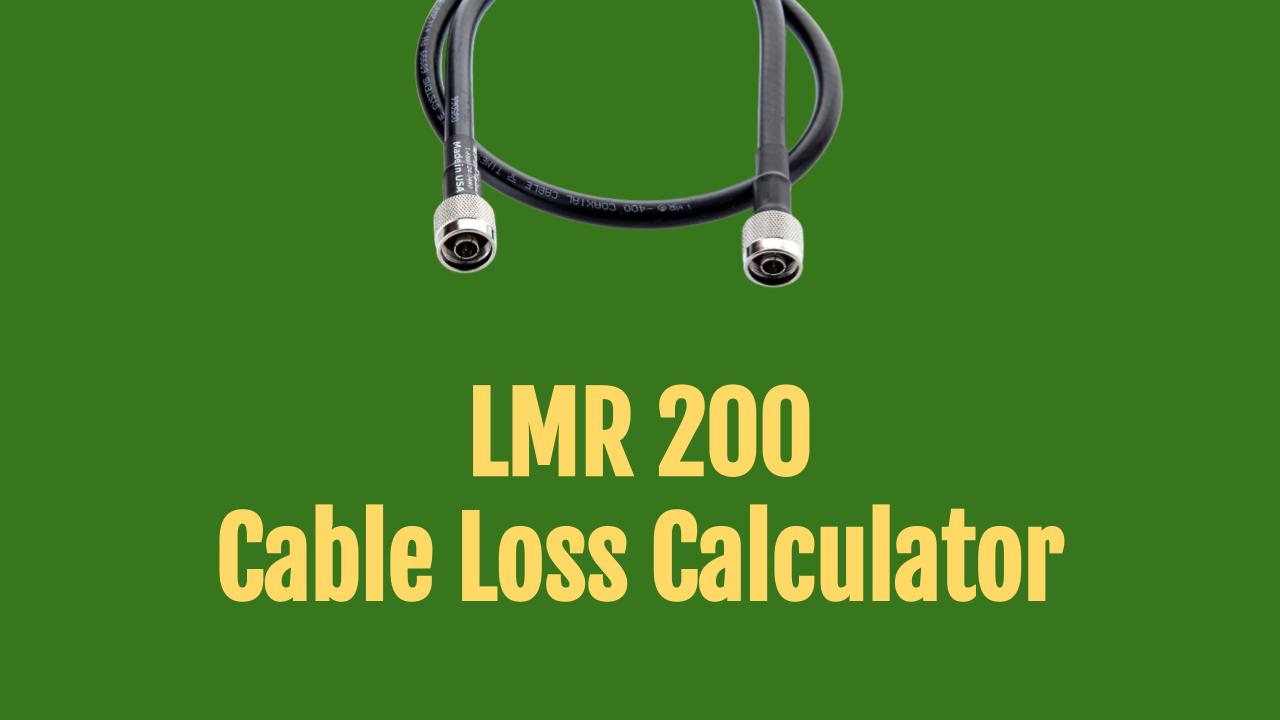 LMR-200 cable loss calculator