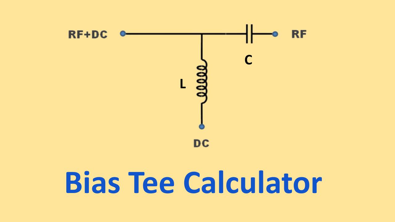 This tool calculates Inductor and Capacitor values for a Bias T