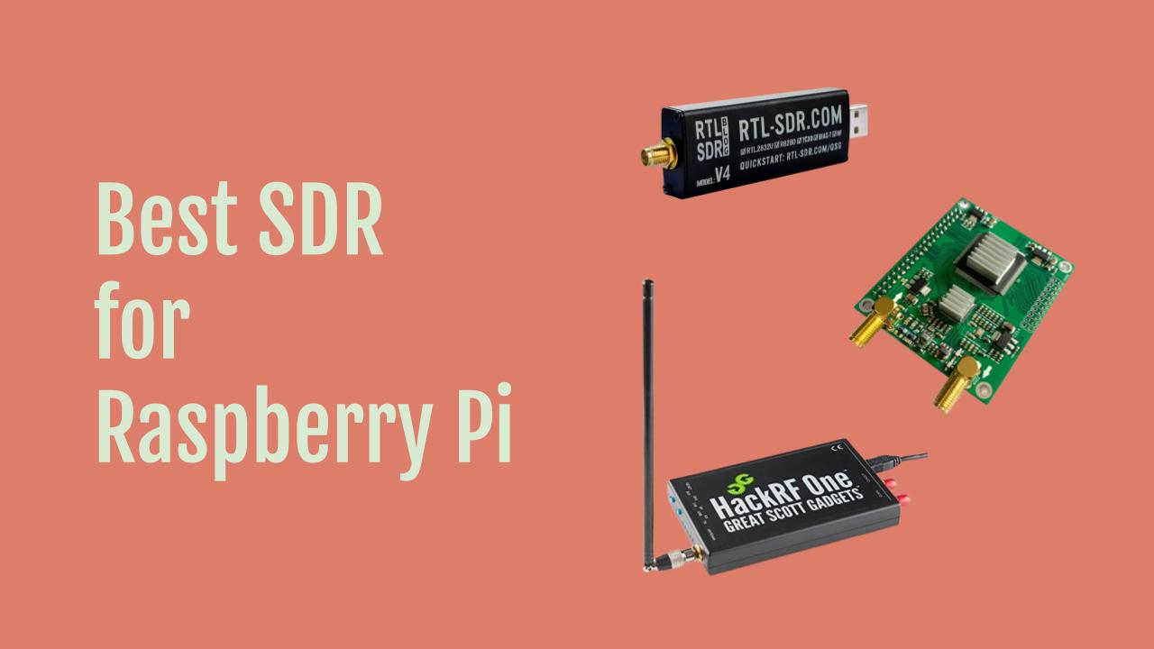 Best SDR for Raspberry Pi - OneSDR - 🛜 Technology