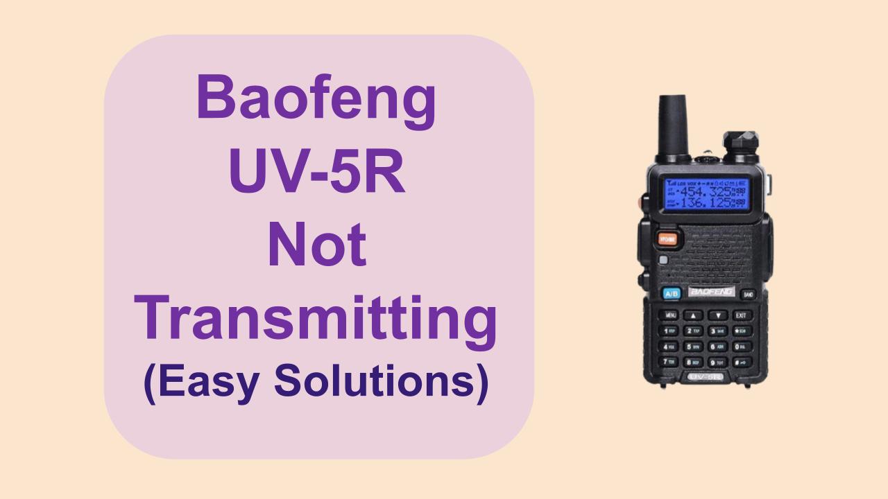 Baofeng Uv 5r Not Transmitting Easy Solutions Onesdr ёяыь Technology