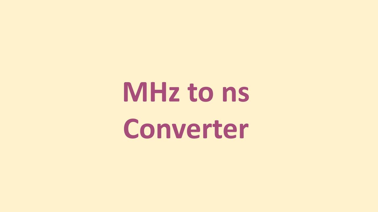 8 mhz to ns