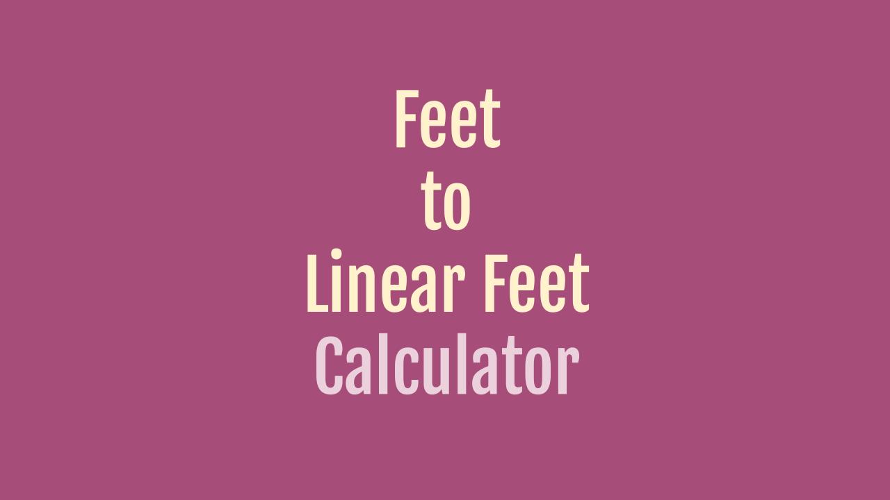 feet-to-linear-feet-conversion-calculator-onesdr-technology-finance
