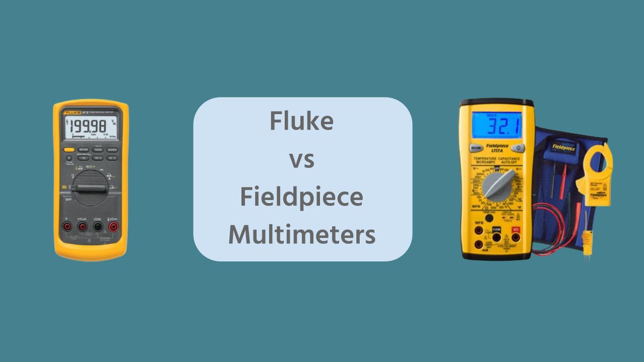 Fluke vs Fieldpiece Multimeters - What's the difference? - OneSDR ...