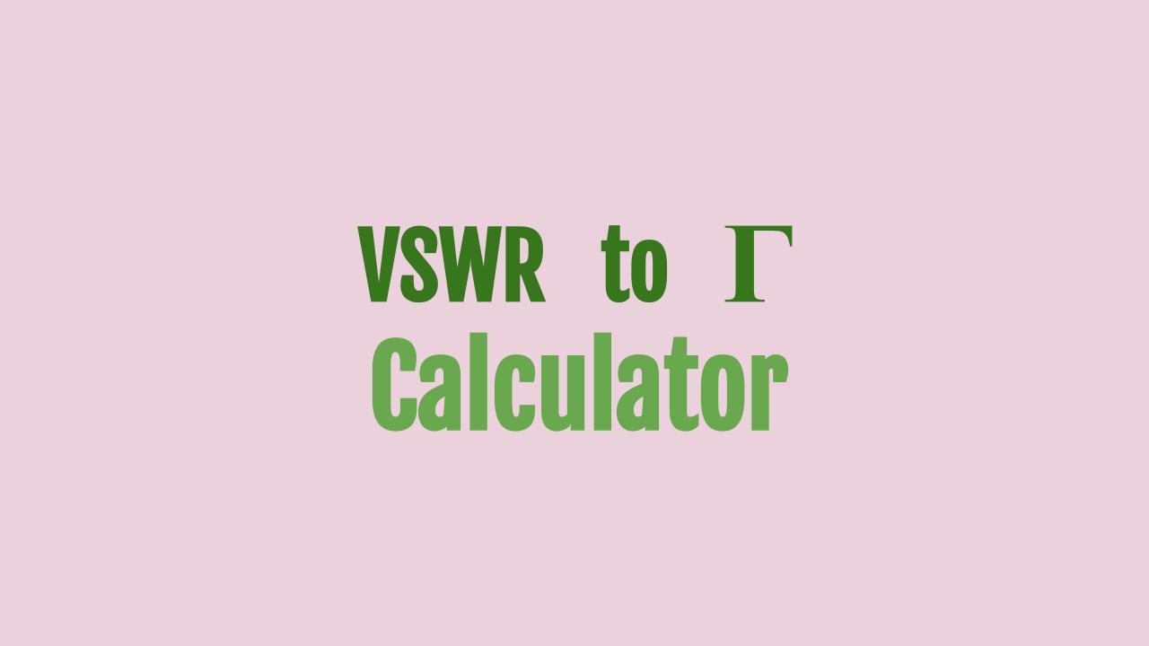 VSWR to Reflection Coefficient Calculator - OneSDR - 🛜 Technology