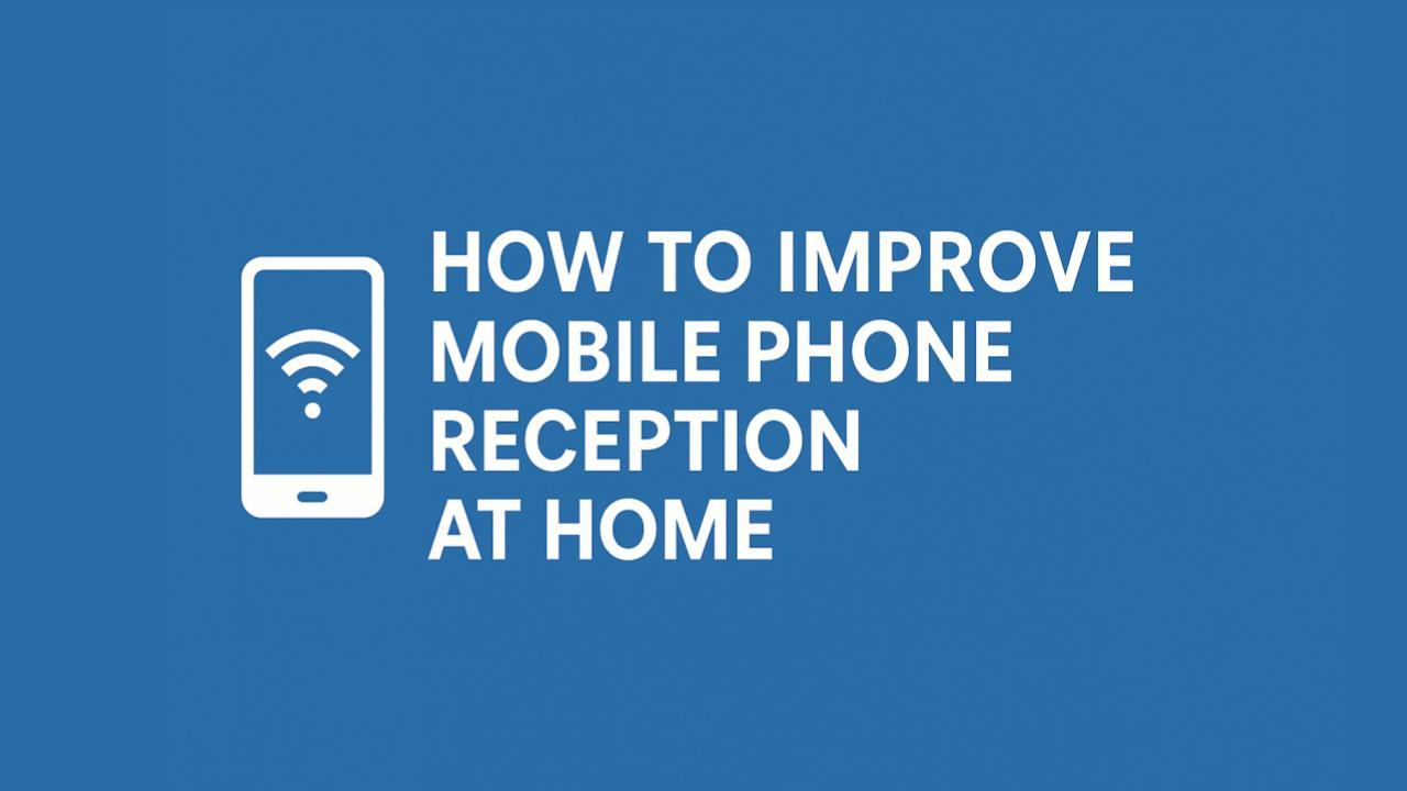 How to Improve Mobile Phone Reception at Home [2026] - OneSDR ...