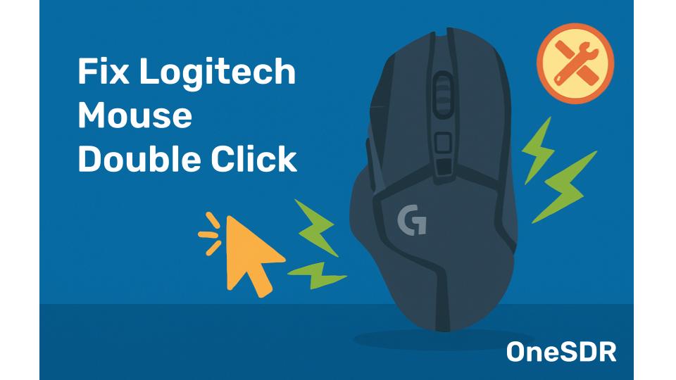 Logitech Mouse Double Clicking? Here's Why (And How to Fix It) - OneSDR ...
